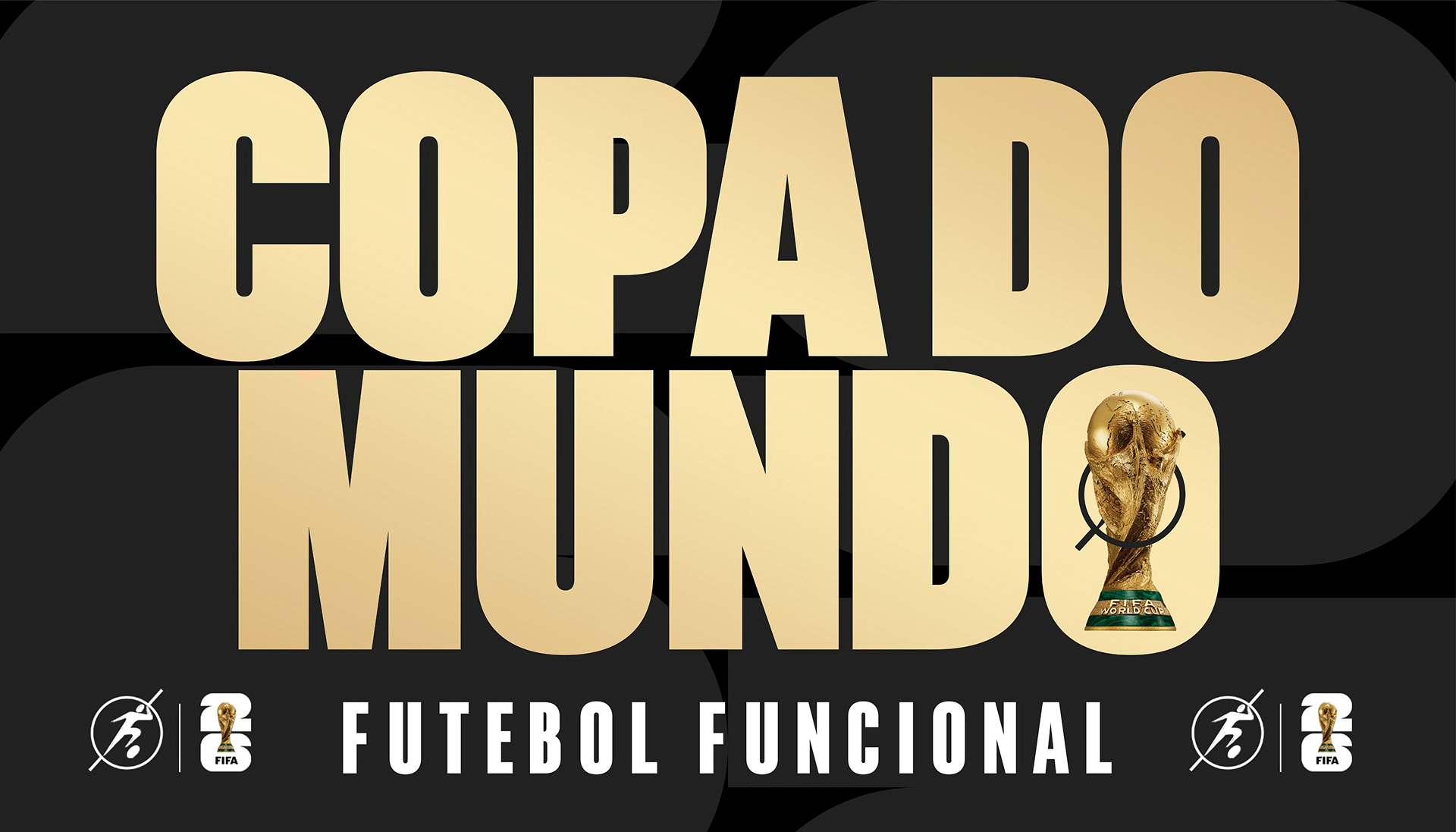 Banner Copa do Mundo de Futebol Funcional 2026